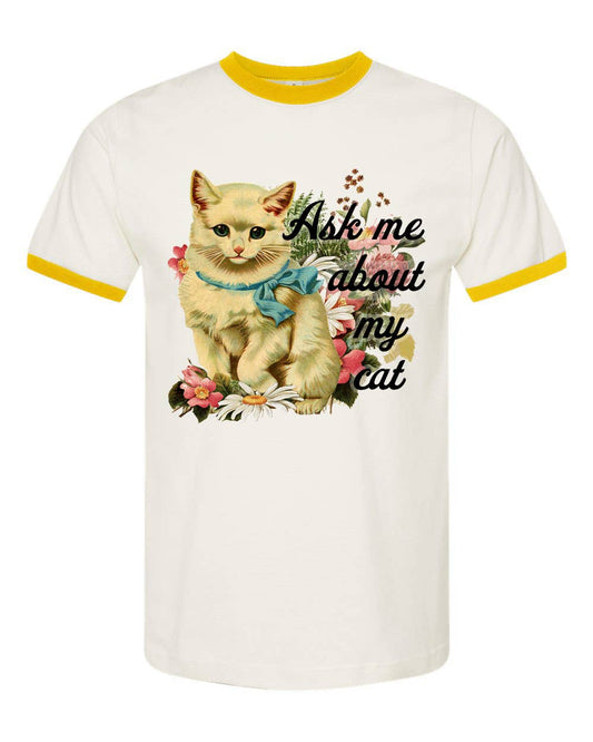 Ask Me About My Cat - Retro Style Ringer Tee - Cream Yellow